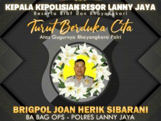 11 Tahun Pengabdian Dibalas Racun di Lanny Jaya, Papua Pegunungan “Rest in Heaven, Brigpol Johan E. Sibarani”